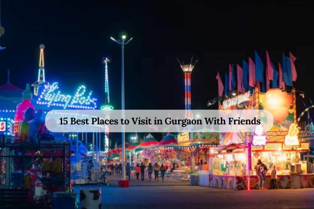 Places to Visit in Gurgaon