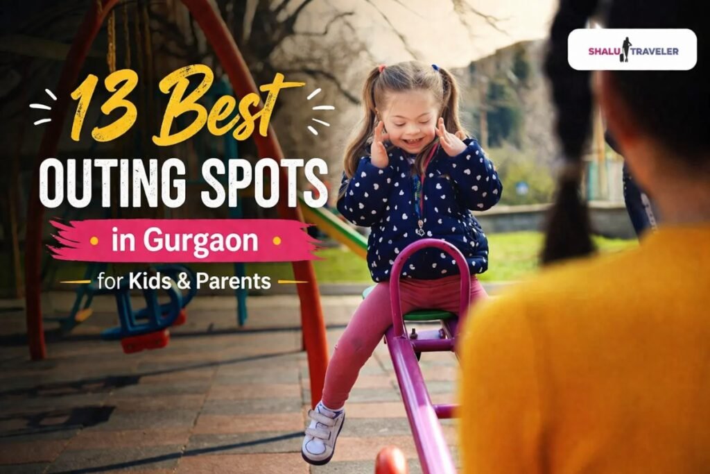13 Best Outing Spots in Gurgaon for Kids & Parents