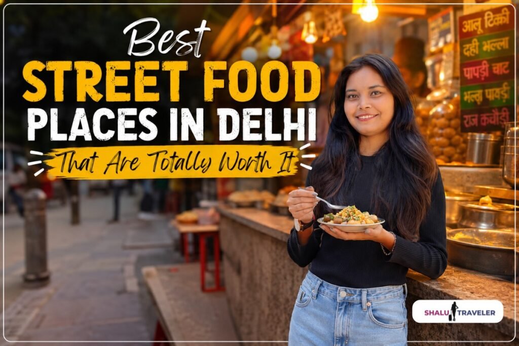 Best Street Food Places in Delhi