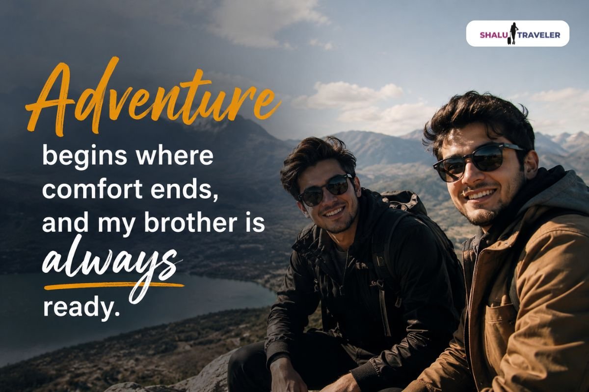 Adventure Quotes With Brother