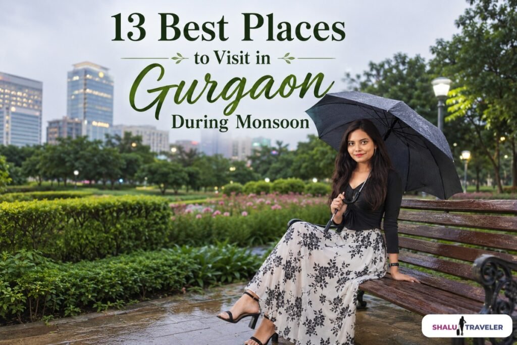 Best Places to Visit in Gurgaon During Monsoon