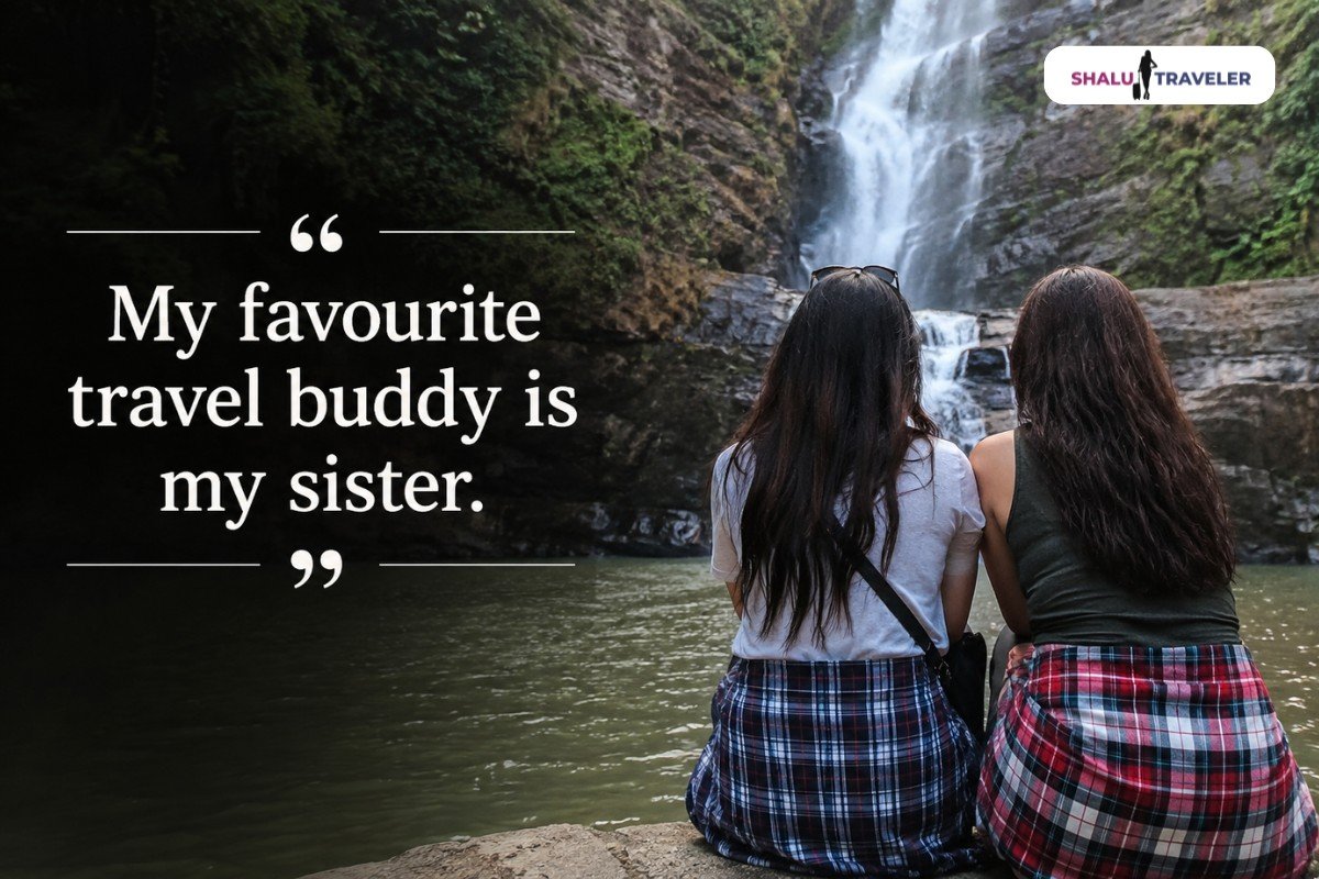 Short Travel Quotes With Sister
