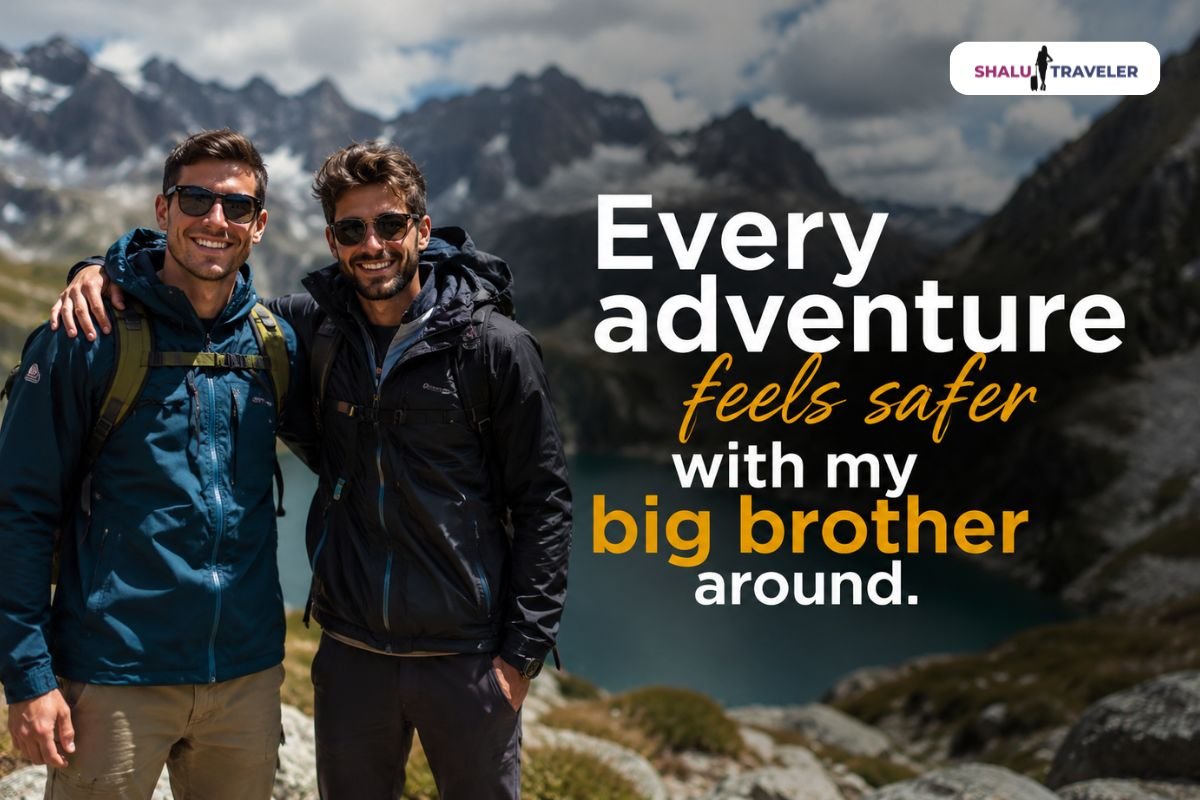 Travel Quotes With Big Brother