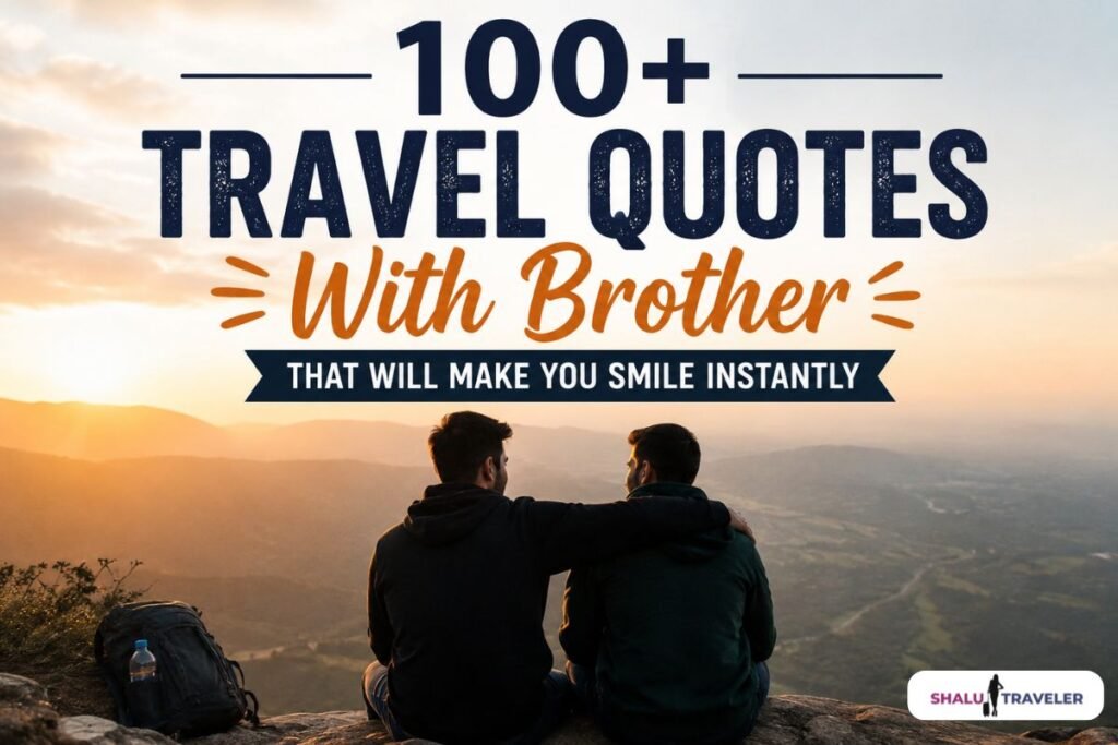 Travel Quotes With Brother