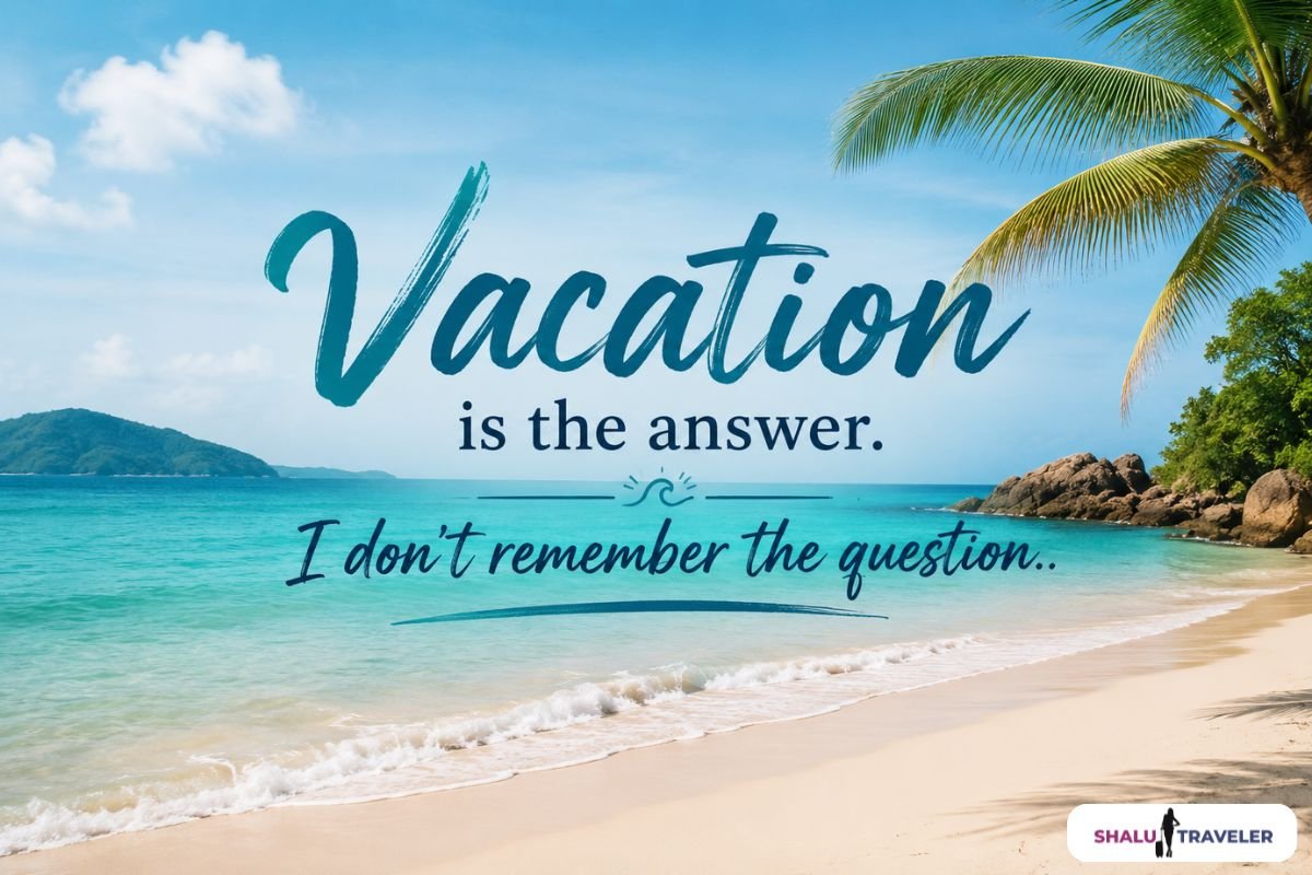 Vacation Captions for Instagram